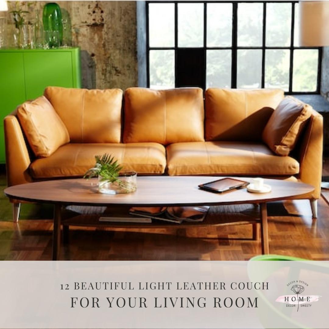 12 Beautiful light leather couch for your living room