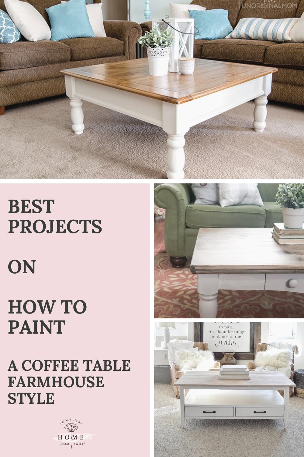 Best Projects on How to Paint a coffee table Farmhouse Style