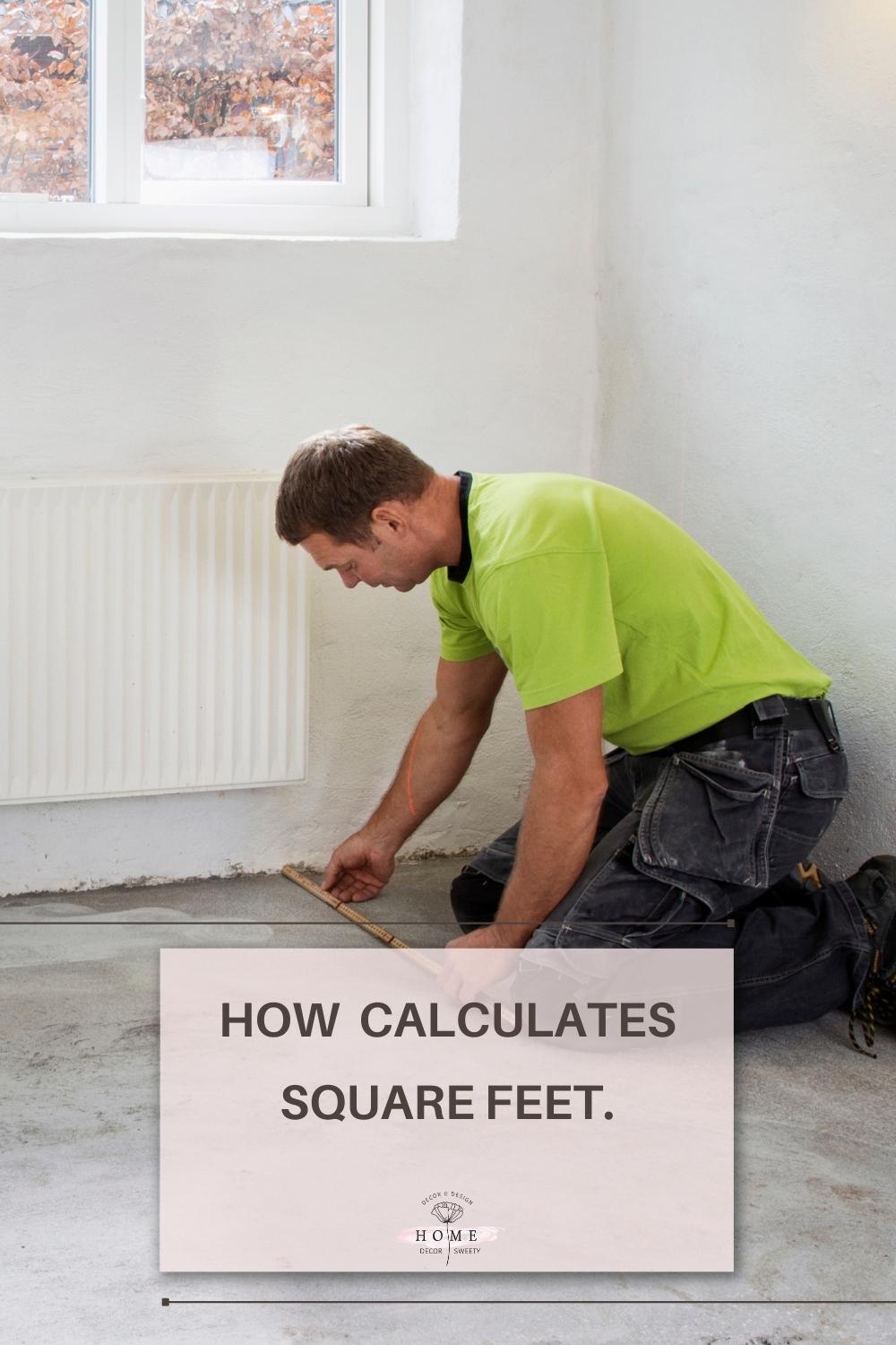 How instant calculates square feet. Easy Formula and Online Calculator