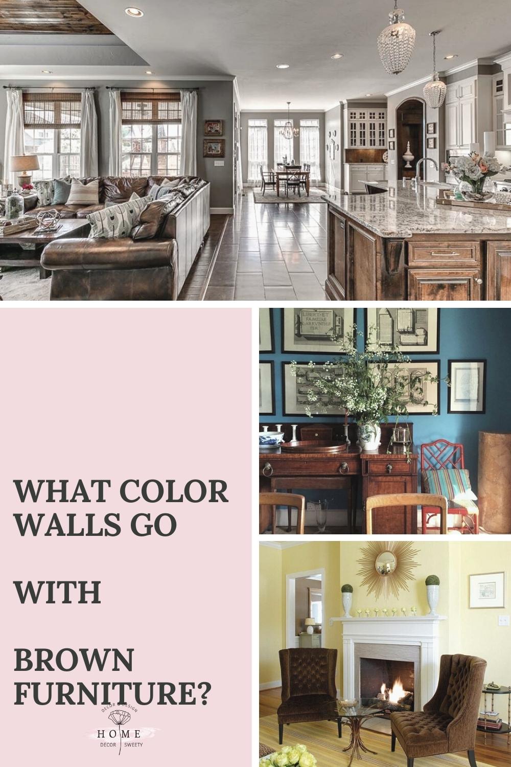 What color walls go with brown furniture