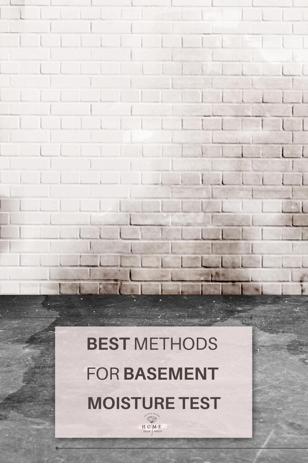 Best Methods for Basement moisture test